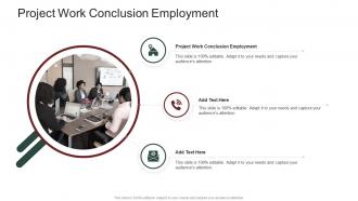 Project Work Conclusion Employment In Powerpoint And Google Slides Cpb