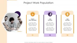 Project Work Population In Powerpoint And Google Slides Cpb