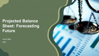 Projected Balance Sheet Forecasting Future PPT Demonstration AT