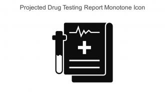 Projected Drug Testing Report Monotone Icon In Powerpoint Pptx Png And Editable Eps Format