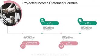 Projected Income Statement Formula In Powerpoint And Google Slides Cpb
