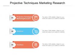 Projective techniques marketing research ppt powerpoint presentation outline cpb