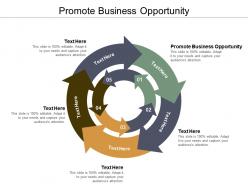 Promote business opportunity ppt powerpoint presentation infographic template styles cpb