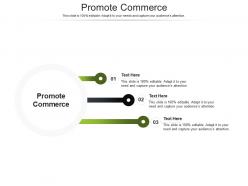 Promote commerce ppt powerpoint presentation inspiration deck cpb