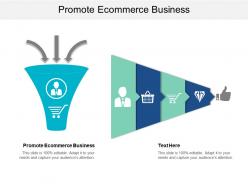 Promote ecommerce business ppt powerpoint presentation gallery deck cpb