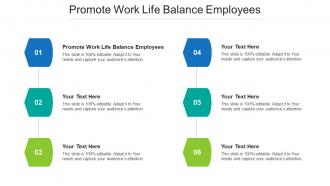 Promote Work Life Balance Employees Ppt Powerpoint Presentation Infographic Template Cpb