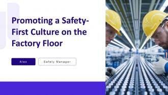 Promoting A Safety First Culture On The Factory Floor PPT Template AT