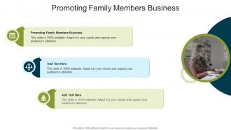 Promoting Family Members Business In Powerpoint And Google Slides Cpb