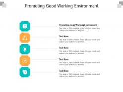 Promoting good working environment ppt powerpoint presentation summary icons cpb
