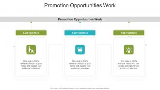 Promotion Opportunities Work In Powerpoint And Google Slides Cpb