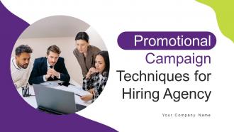 Promotional Campaign Techniques For Hiring Agency Powerpoint Presentation Slides Strategy CD V