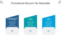 Promotional discount tax deductible ppt powerpoint presentation layouts infographic template cpb