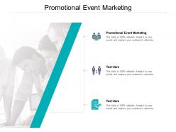 Promotional event marketing ppt powerpoint presentation file background images cpb