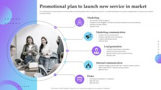 Promotional Plan To Launch New Service In Market Service Marketing Plan To Improve Business