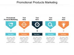 Promotional products marketing ppt powerpoint presentation file graphics tutorials cpb