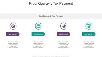 Proof Quarterly Tax Payment In Powerpoint And Google Slides Cpb