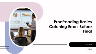Proofreading Basics Catching Errors Before Final PPT Template AT