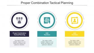 Proper Combination Tactical Planning In Powerpoint And Google Slides Cpb