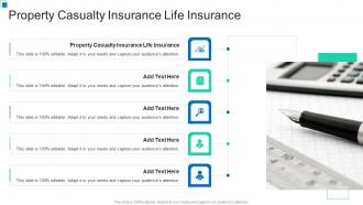 Property Casualty Insurance Life Insurance In Powerpoint And Google Slides Cpb