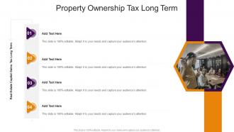 Property Ownership Tax Long Term In Powerpoint And Google Slides Cpb