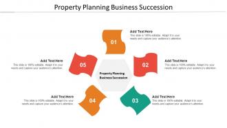 Property Planning Business Succession Ppt Powerpoint Presentation Inspiration Cpb