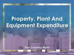Property Plant And Equipment Expenditure Powerpoint Presentation Slides
