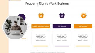 Property Rights Work Business In Powerpoint And Google Slides Cpb