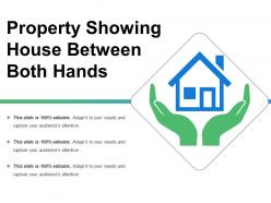 Property Showing House Between Both Hands