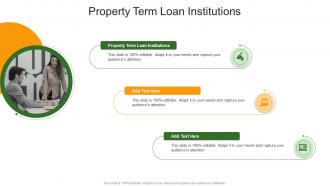Property Term Loan Institutions In Powerpoint And Google Slides Cpb
