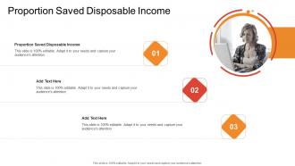 Proportion Saved Disposable Income In Powerpoint And Google Slides Cpb