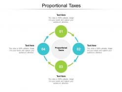 Proportional taxes ppt powerpoint presentation infographic template images cpb