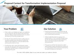 Proposal Context For Transformation Implementation Proposal Ppt Styles