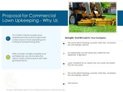 Proposal for commercial lawn upkeeping why us ppt powerpoint presentation styles example