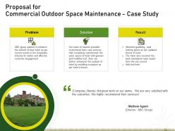 Proposal for commercial outdoor space maintenance case study ppt powerpoint outline