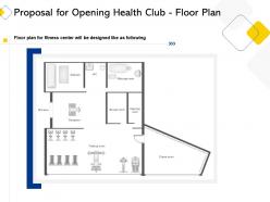 Proposal for opening health club floor plan ppt powerpoint presentation gallery icon