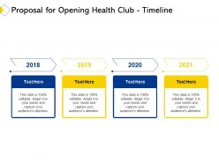 Proposal for opening health club timeline ppt powerpoint presentation layouts
