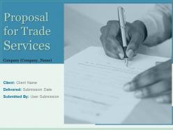 Proposal For Trade Services Powerpoint Presentation Slides