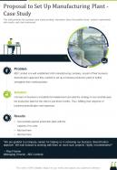 Proposal To Set Up Manufacturing Plant Case Study One Pager Sample Example Document
