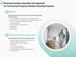 Proposed solutions benefits and approach for commercial property window cleaning proposal ppt slides
