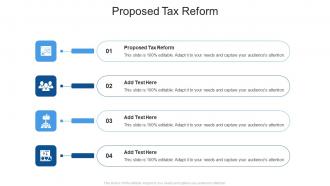 Proposed Tax Reform In Powerpoint And Google Slides Cpb