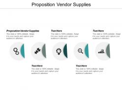 Proposition vendor supplies ppt powerpoint presentation pictures icon cpb