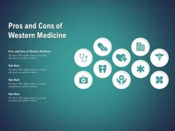 Pros and cons of western medicine ppt powerpoint presentation pictures