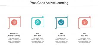 Pros Cons Active Learning Ppt Powerpoint Presentation Gallery Backgrounds Cpb