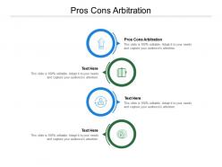 Pros cons arbitration ppt powerpoint presentation slides clipart images cpb