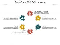 Pros cons b2c e commerce ppt powerpoint presentation show example cpb