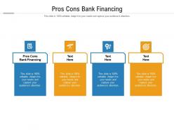 Pros cons bank financing ppt powerpoint presentation ideas show cpb