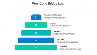 Pros cons bridge loan ppt powerpoint presentation visual aids styles cpb