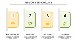Pros cons bridge loans ppt powerpoint presentation layouts structure cpb