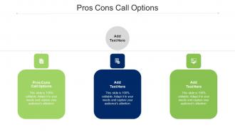 Pros Cons Call Options Ppt Powerpoint Presentation Show Design Ideas Cpb
