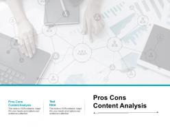 Pros cons content analysis ppt powerpoint presentation portfolio graphics pictures cpb